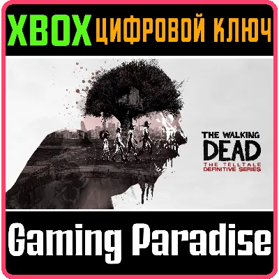 THE WALKING DEAD THE TELLTALE DEFINITIVE SERIES XBOX - irongamers.ru