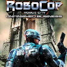 RoboCop: Rogue City Alex Murphy + Unfinished Business