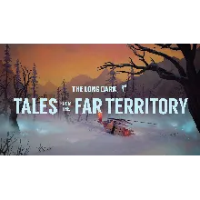 The Long Dark Tales from the Far Territory Xbox