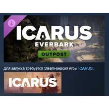Icarus: Everbark Forest Outpost DLC АВТОДОСТАВКА STEAM РОССИЯ