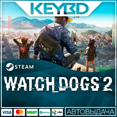 Watch_Dogs 2 · Standard/Deluxe/Gold · Steam Gift RU · АВТО - irongamers.ru