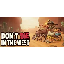 Don't Die In The West АВТОДОСТАВКА Steam Россия