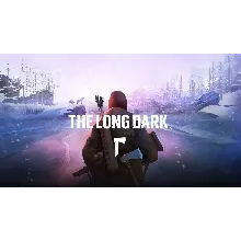 The Long Dark PS4 / PS5 ТУРЦИЯ
