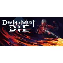 Death Must Die - STEAM GIFT RU/KZ/UA/BY