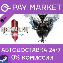 Remnant 2 - The Awakened King| АВТОДОСТАВКА [RU Gift]