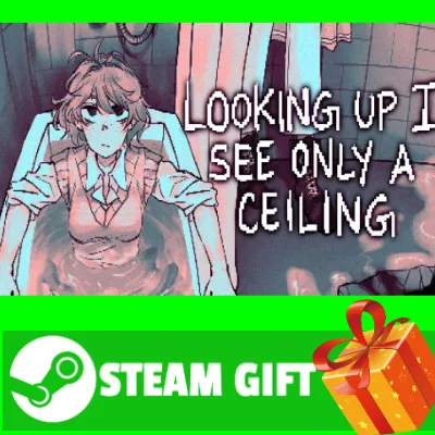 ⭐ ВСЕ СТРАНЫ⭐ Looking Up I See Only A Ceiling STEAM - irongamers.ru