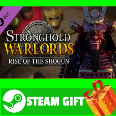 ⭐ Stronghold: Warlords - Rise of the Shogun Campaign - irongamers.ru