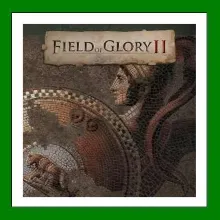 Field of Glory II + 25 Игр Steam⭐0% Карты АКЦИЯ
