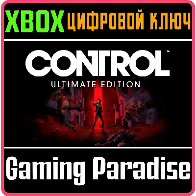 CONTROL ULTIMATE EDITION XBOX ONE/X|S КЛЮЧ - irongamers.ru