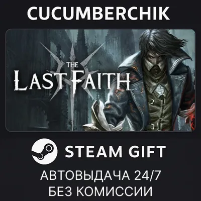 The Last Faith STEAM GIFT AUTO RU+МИР - irongamers.ru