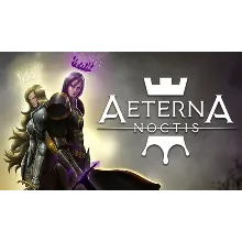 Aeterna Noctis Steam ключ Global + RU/CIS РФ Россия СНГ