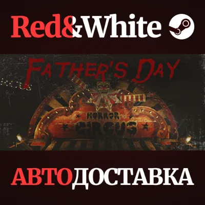 Father's Day * STEAM РОССИЯ АВТОДОСТАВКА - irongamers.ru