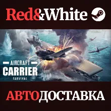 Aircraft Carrier Survival * STEAM РОССИЯ АВТОДОСТАВКА