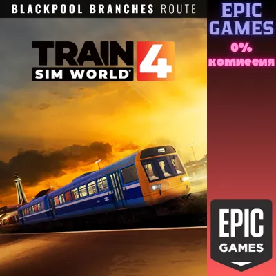 Train Sim World 4 Blackpool Branches Preston Blackpool Ormskirk Route AddOn ПК EPIC