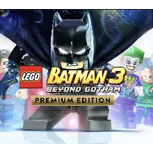 LEGO Batman 3: Beyond Gotham Premium Edition (Steam Gift Россия)