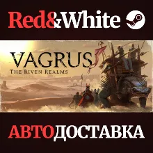Vagrus - The Riven Realms * STEAM РОССИЯ АВТОДОСТАВКА