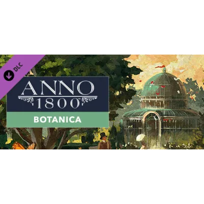 Anno 1800 - Botanica (Steam Gift Россия) - irongamers.ru