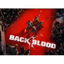 BACK 4 BLOOD (STEAM KEY)
