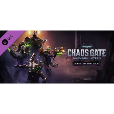 Chaos Gate - Daemonhunters - Execution Force Steam Gift - irongamers.ru