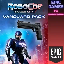 RoboCop: Rogue City — Vanguard Pack ПК EPIC GAMES EGS PC ЭПИК ГЕЙМС ЕГС