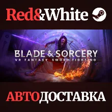 Blade & Sorcery * STEAM РОССИЯ АВТОДОСТАВКА