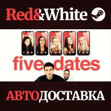 Five Dates * STEAM РОССИЯ АВТОДОСТАВКА
