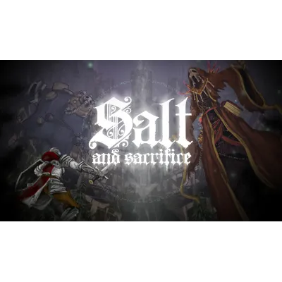 Salt and Sacrifice | Steam РУ+UA+KZ+СНГ - irongamers.ru