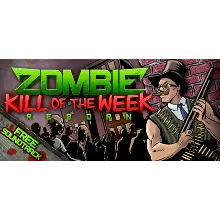 Zombie Kill of the Week - Reborn (Steam Gift RU+CIS)