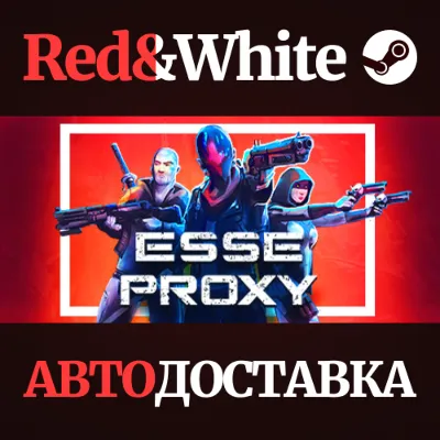 Esse Proxy * STEAM РОССИЯ АВТОДОСТАВКА - irongamers.ru