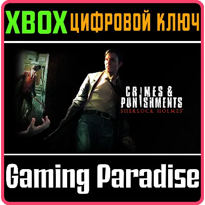 SHERLOCK HOLMES: CRIMES AND PUNISHMENTS REDUX XBOX - irongamers.ru