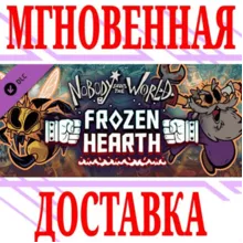 Nobody Saves the World Frozen Hearth⭐Steam\РФ+Мир\Key⭐