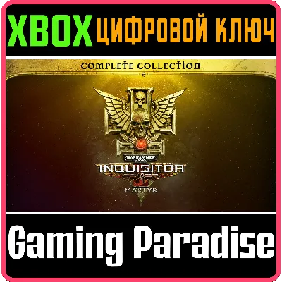 WARHAMMER 40,000: INQUISITOR - MARTYR COMPLETE XBOX - irongamers.ru