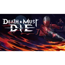 Death Must Die | Steam РУ+UA+KZ+СНГ