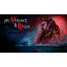 Deliverance & Reign | Steam РУ+UA+KZ+СНГ