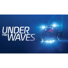 Under The Waves | Steam РУ+UA+KZ+СНГ