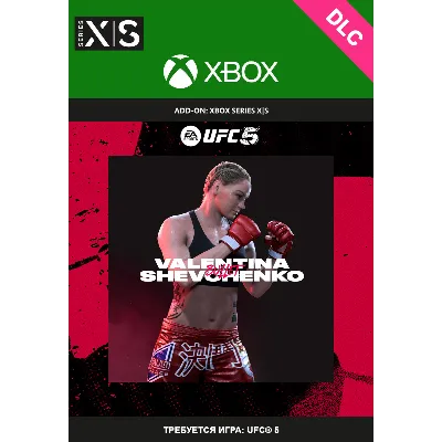 UFC 5 - Valentina Shevchenko XBOX Series X|S Key DLC - irongamers.ru