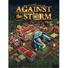 Against the Storm (Аренда аккаунта Steam) Geforce Now