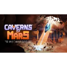 Caverns of Mars: Recharged | Steam РУ+UA+KZ+СНГ