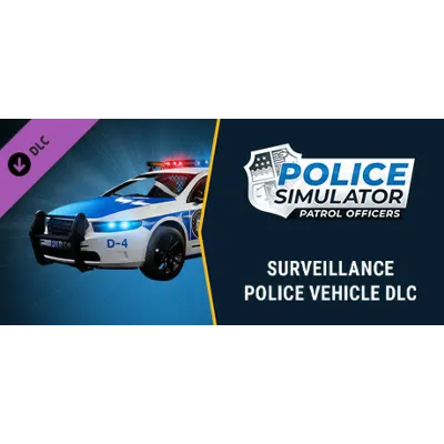 Police Simulator: Surveillance Police Vehicle DLC Steam - irongamers.ru