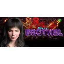 Living In A Brothel АВТОДОСТАВКА STEAM GIFT РОССИЯ