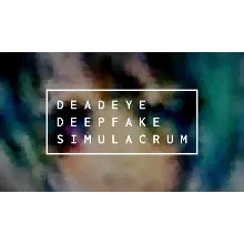Deadeye Deepfake Simulacrum | Steam РУ+UA+KZ+СНГ