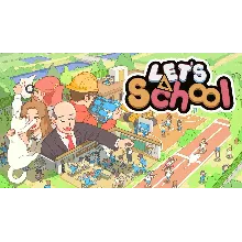 ⭐ Let's School [Steam/Global][CashBack]