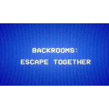 Backrooms: Escape Together | Steam РУ+UA+KZ+СНГ