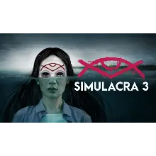 SIMULACRA 3 | Steam РУ+UA+KZ+СНГ