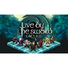 Live by the Sword: Tactics | Steam РУ+UA+KZ+СНГ