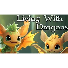 Living With Dragons | Steam РУ+UA+KZ+СНГ