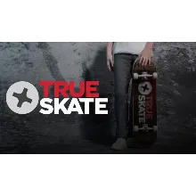TRUE SKATE™ | Steam РУ+UA+KZ+СНГ