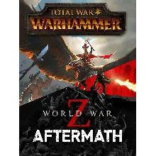 ✅ World War Z: Aftermath + Total War: Warhammer