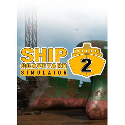 Ship Graveyard Simulator 2 (Аренда Steam) Онлайн - irongamers.ru