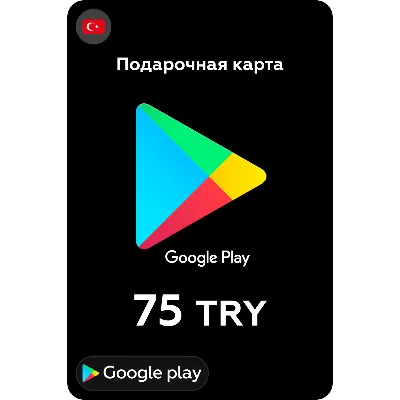 Google Play Подарочная карта 75 TL 24/7 - irongamers.ru